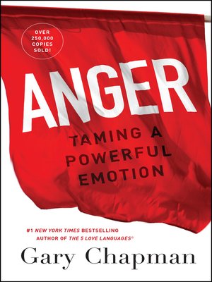 cover image of Anger: Taming a Powerful Emotion
